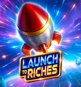 Launch Riches